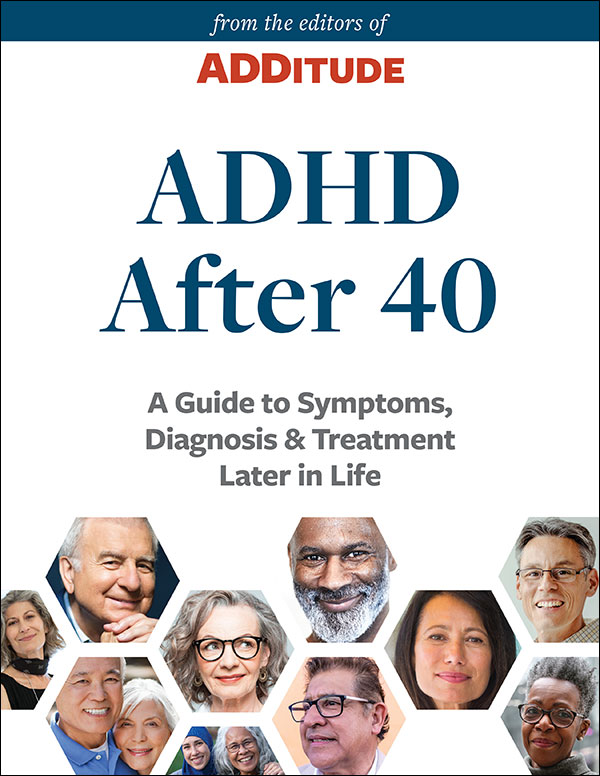 ADHD After 40: A Guide to Symptoms, Diagnosis & Treatment Later in Life